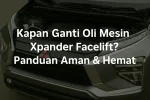 ganti oli xpander facelift